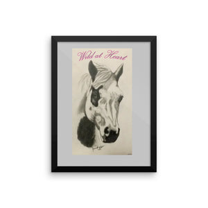 "Wild at Heart" Framed poster