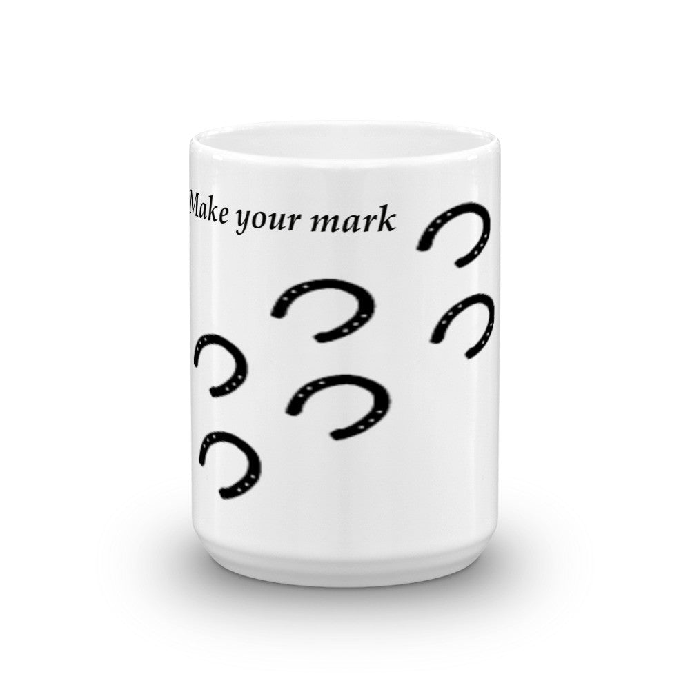 "Make your mark" Mug